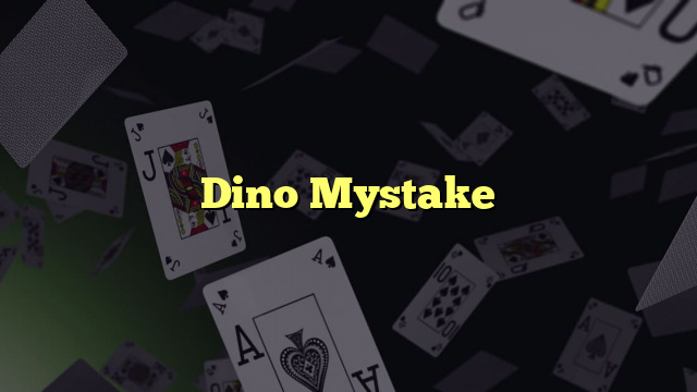 Dino Mystake