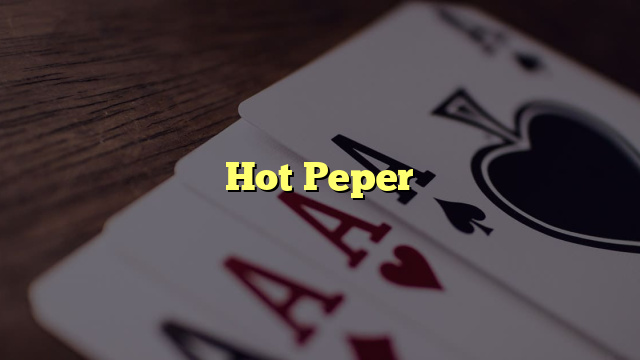 Hot Peper