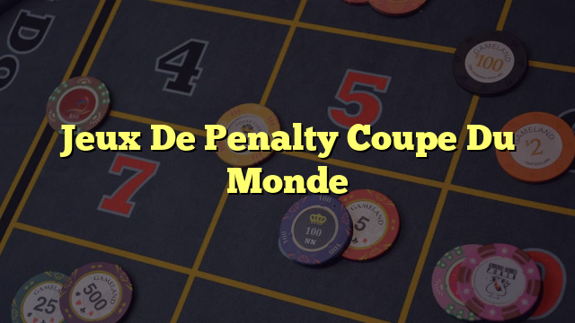 Jeux De Penalty Coupe Du Monde