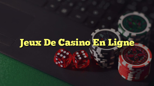 Jeux De Casino En Ligne