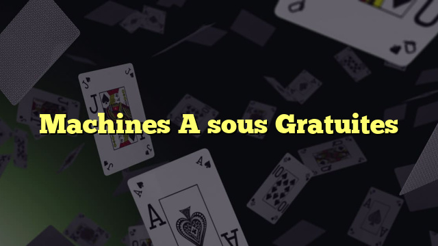 Machines A sous Gratuites