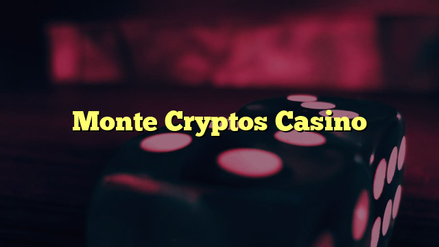 Monte Cryptos Casino