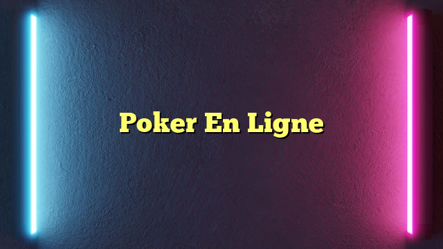 Poker En Ligne