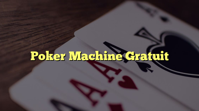 Poker Machine Gratuit