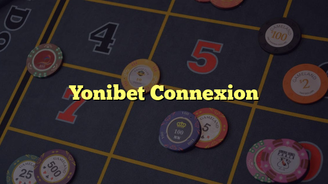 Yonibet Connexion