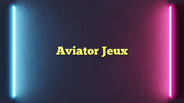 Aviator Jeux