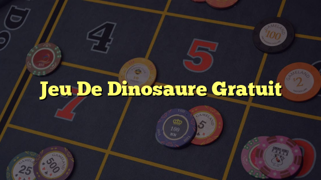 Jeu De Dinosaure Gratuit