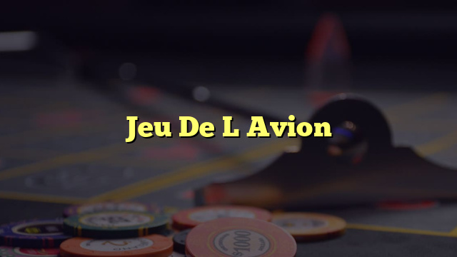 Jeu De L Avion