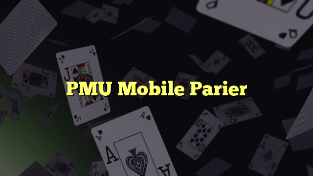 PMU Mobile Parier