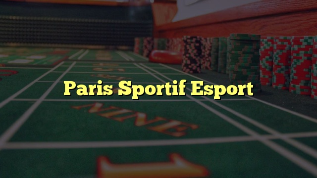 Paris Sportif Esport