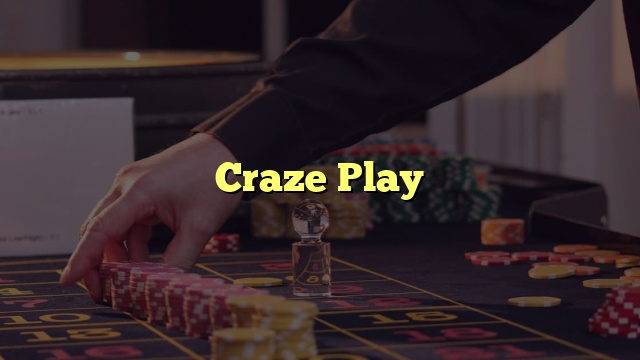 Craze Play