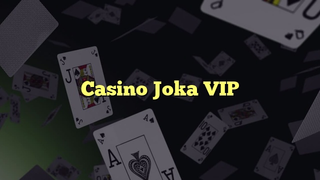 Casino Joka VIP